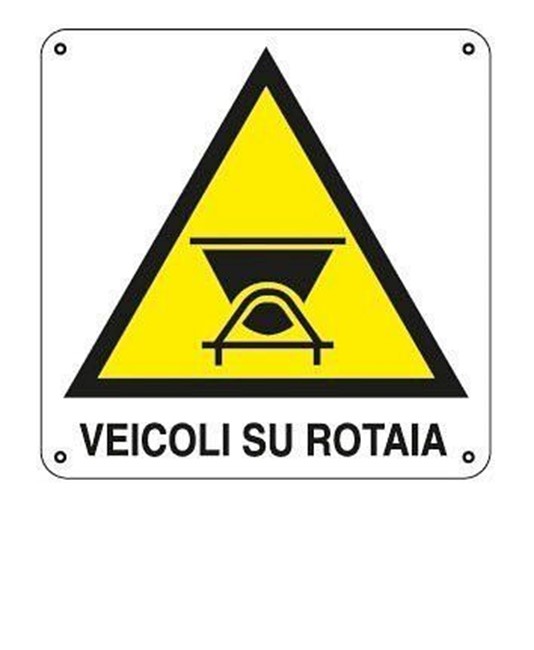 Cartello di pericolo 'veicoli su rotaia' Cartello di pericolo 'veicoli su rotaia'