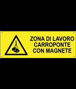 Cartello 'zona di lavoro carroponte con magnete'