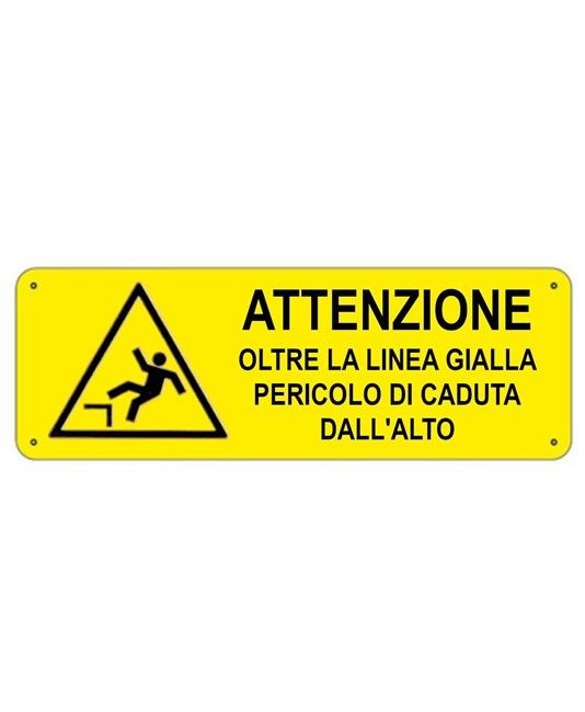 Cartello di pericolo 'attenzione oltre la linea gialla pericolo di caduta dall'alto' Cartello di pericolo 'attenzione oltre la linea gialla pericolo di caduta dall'alto'