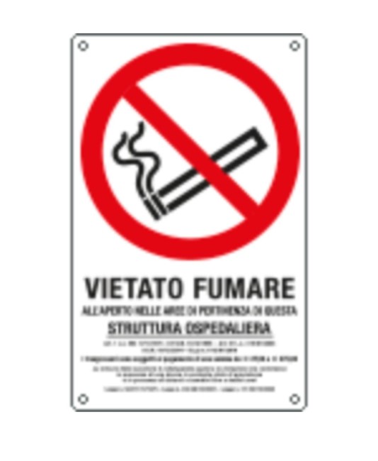 Cartello di divieto 'vietato fumare all'aperto delle aree di pertinenza di questa struttura ospedaliera' Cartello di divieto 'vietato fumare all'aperto delle aree di pertinenza di questa struttura ospedaliera'