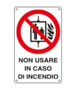 Cartello di divieto 'non usare in caso di incendio'