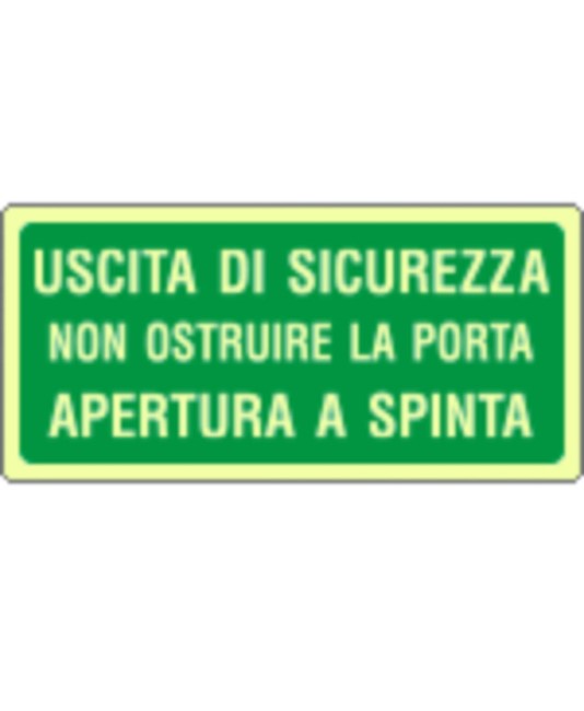 Cartello fotoluminescente 'uscita di sicurezza non ostruire la porta apertura a spinta'