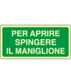 Cartello fotoluminescente 'per aprire spingere il maniglione'