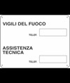 Cartello informativo 'numeri telefono vigili del fuoco e assistenza tecnica'