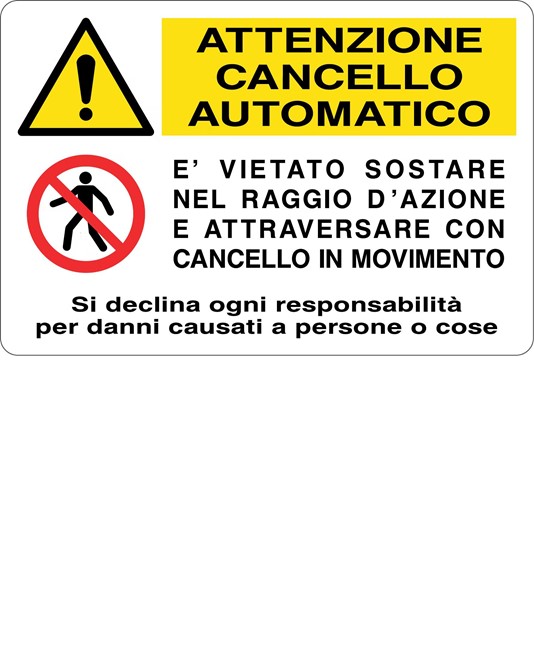 Cartello attenzione e divieto  per cancello meccanico Cartello attenzione e divieto  per cancello meccanico