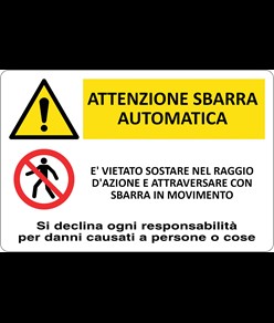 Cartello multisimbolo 'attenzione sbarra automatica, è vietato sostare...'