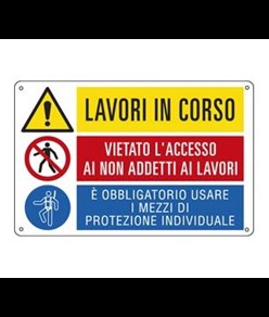 Cartello multisimbolo 'lavori in corso, vietato l'accesso ai non addetti...'