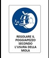 Cartello di obbligo regolare il poggiapezzo secondo l'usura della mola