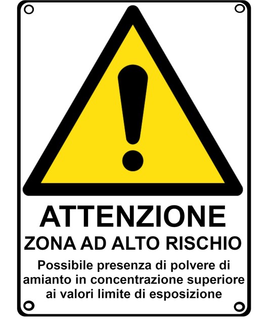 Cartello di pericolo 'attenzione zona ad alto rischio possibile presenza di povere...' Cartello di pericolo 'attenzione zona ad alto rischio possibile presenza di povere...'