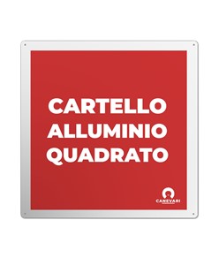 Cartello personalizzato in alluminio rinforzato formato quadrato