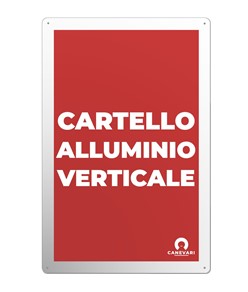 Cartello in alluminio personalizzato su richiesta del cliente  in formato verticale