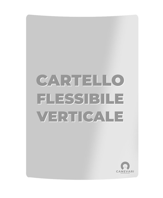 Cartello in PVC flessibile personalizzato su richiesta del cliente  in formato verticale