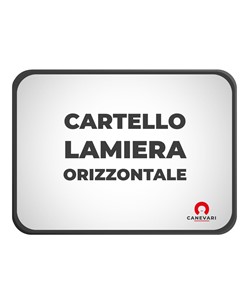 Cartello formato orizzontale in lamiera scatolata personalizzato  su richiesta del cliente