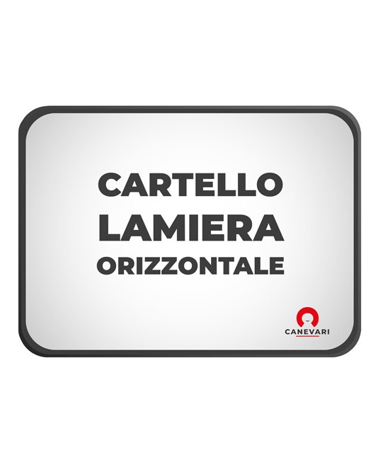 Cartello personalizzato in lamiera scatolata formato orizzontale Cartello personalizzato in lamiera scatolata formato orizzontale