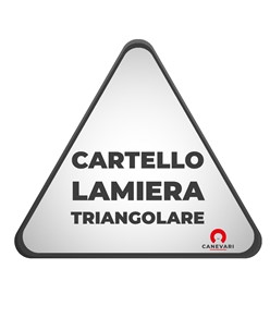 Cartello formato triangolare in lamiera scatolata personalizzato  su richiesta del cliente