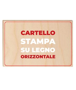Cartello personalizzato con stampa su legno formato orizzontale