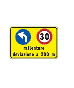 Cartello rallentare deviazione 200 m a sinistra