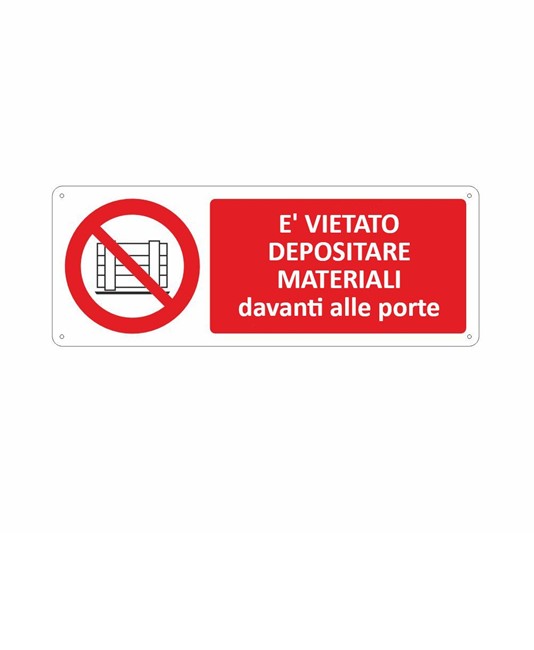Cartello vietato depositare materiale davanti alle porte Cartello vietato depositare materiale davanti alle porte