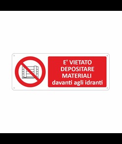 Cartello vietato  depositare materiale davanti agli idranti