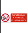 Cartello vietato  fumare in tutta l'area dello stabilimento