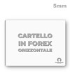 Cartello personalizzato in forex da 5mm formato orizzontale