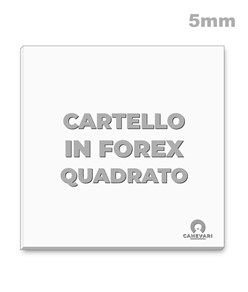 Cartello personalizzato in forex da 5mm formato quadrato