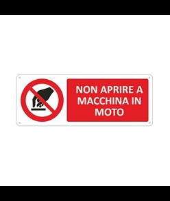 Cartello  non aprire a macchina in moto