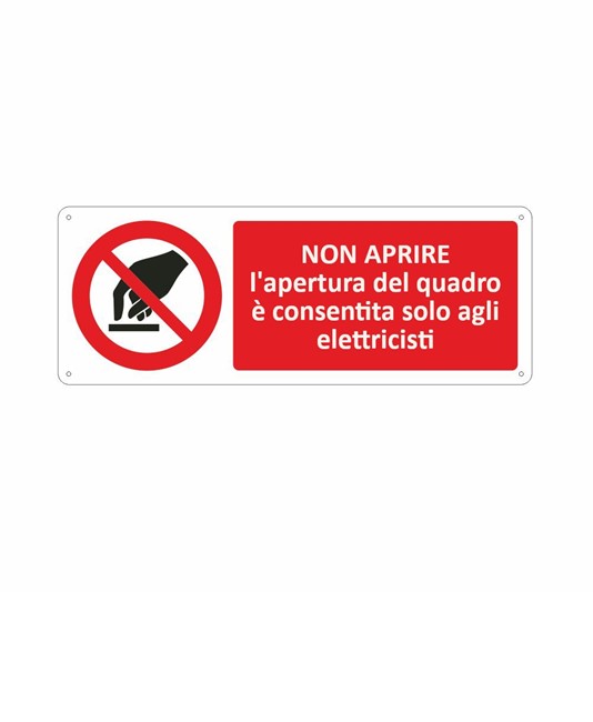 Cartello non aprire l'apertura del quadro è consentita solo agli elettricisti Cartello non aprire l'apertura del quadro è consentita solo agli elettricisti