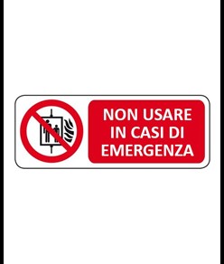 Cartello  non usare in casi di emergenza