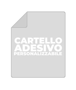 Cartello adesivo personalizzato su richiesta del cliente  per uso interno
