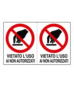 Adesivo 'vietato l'uso ai non autorizzati'