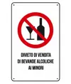 Cartelli di divieto  'divieto di vendita di bevande alcoliche ai minori'