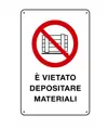 Cartelli di divieto  'è vietato depositare materiali'