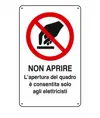 Cartelli di divieto  'non aprire l'apertura del quadro è consentita solo agli elettricisti'
