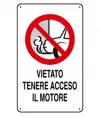 Cartelli di divieto  'vietato tenere acceso il motore'