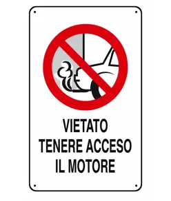 Cartelli di divieto  'vietato tenere acceso il motore'
