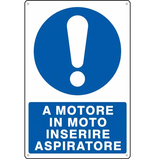 Cartello  A motore in moto inserire aspiratore