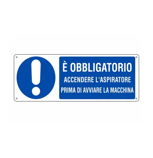 Cartello  accendere l'aspiratore prima di avviare la macchina