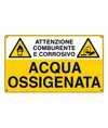 Cartello 'acqua ossigenata attenzione comburente e corrosivo'