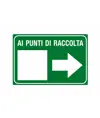Cartello 'ai punti di raccolta' freccia a destra