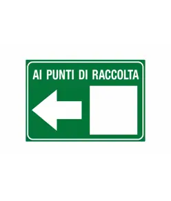 Cartello 'ai punti di raccolta' freccia a sinistra