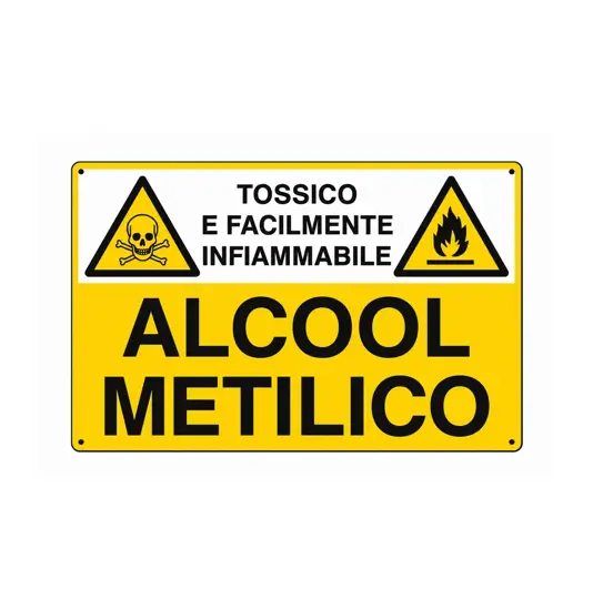 Cartello 'alcool metilico tossico e facilmente infiammabile'