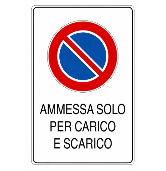 Cartello 'ammessa solo per carico e scarico'