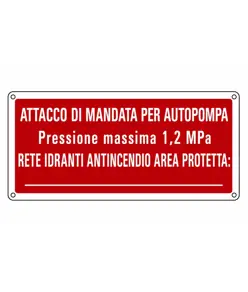 Cartello antincendio attacco di mandata autopompa