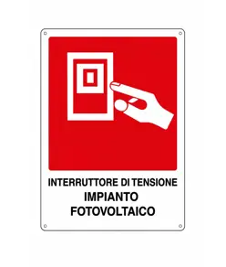 Cartello antincendio con scritta 'interruttore di tensione impianto fotovoltaico'