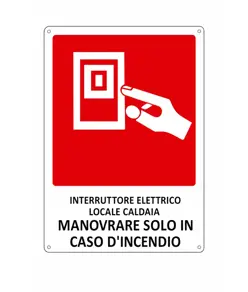 Cartello antincendio con scritta 'interruttore elettrico locale caldaia'