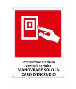 Cartello antincendio con scritta 'interruttore elettrico locale centrale termica'