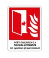 Cartello antincendio con scritta 'porta tagliafuoco a chiusura automatica...'