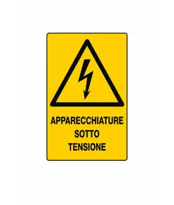 Cartello 'apparecchiature sotto tensione'