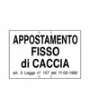 Cartello 'appostamento fisso di caccia'